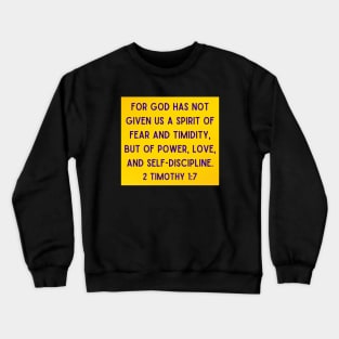 Bible Verse 2 Timothy 1:7 Crewneck Sweatshirt